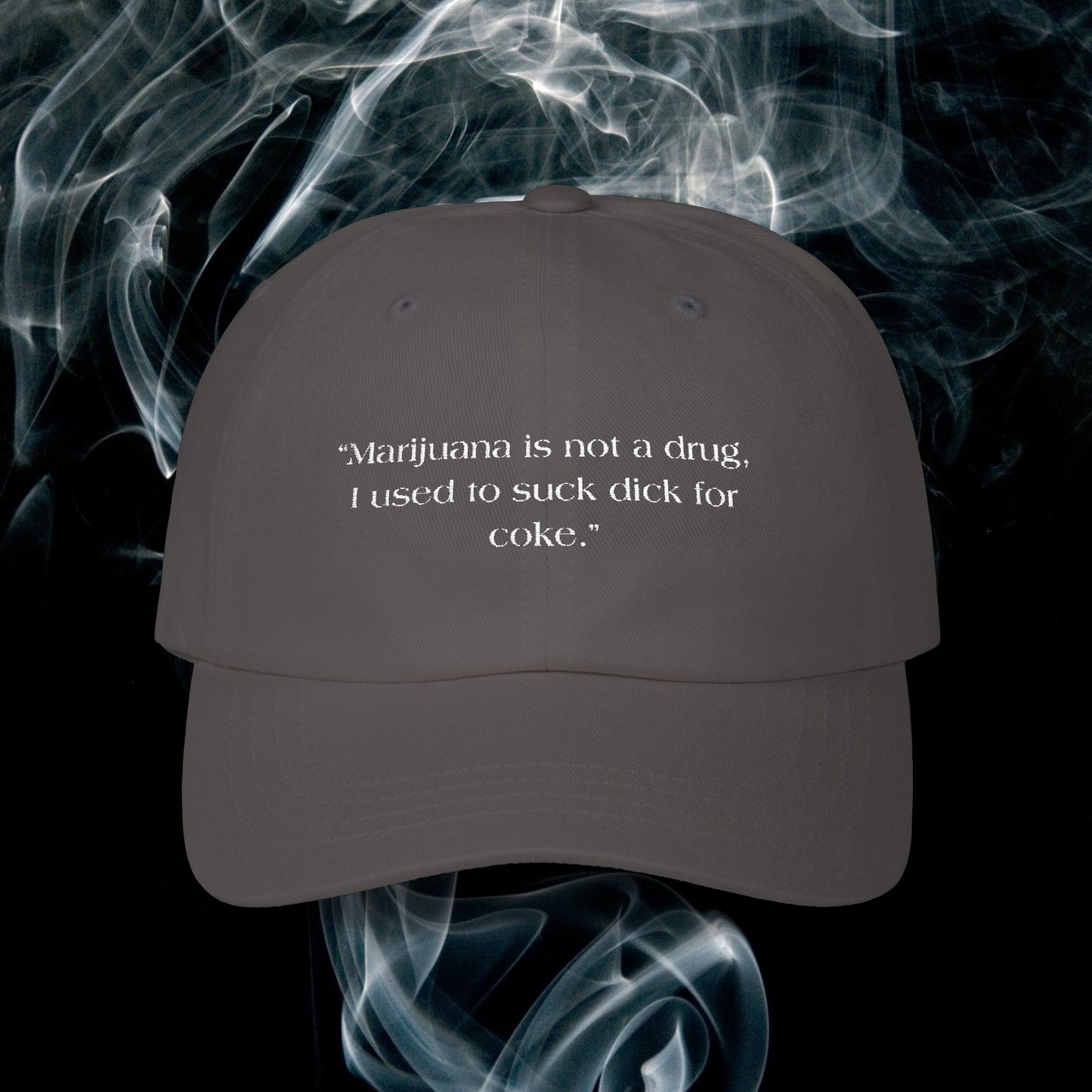 LEGENDARY EMBROIDED STONER MOVIE QUOTE MEETS PREMIUM DAD CAP STYLE